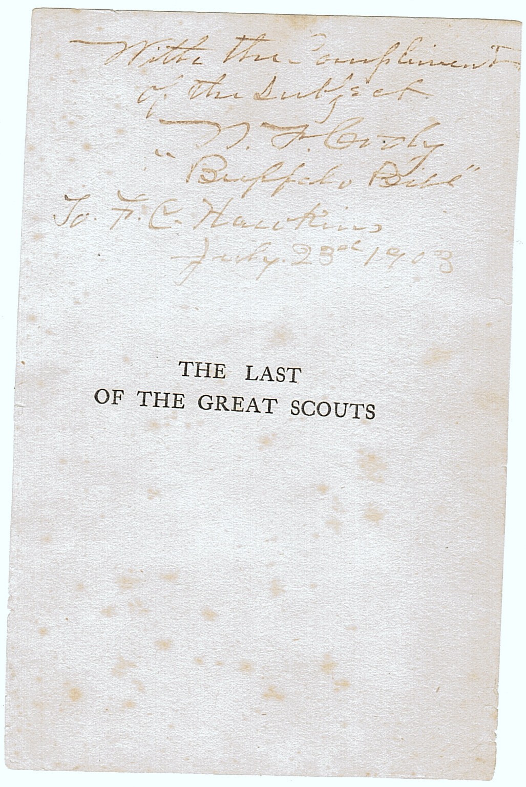 (William Frederick, 1846-1917, 'Buffalo Bill', American Scout and Showman) — Sophie Dupré Autographs