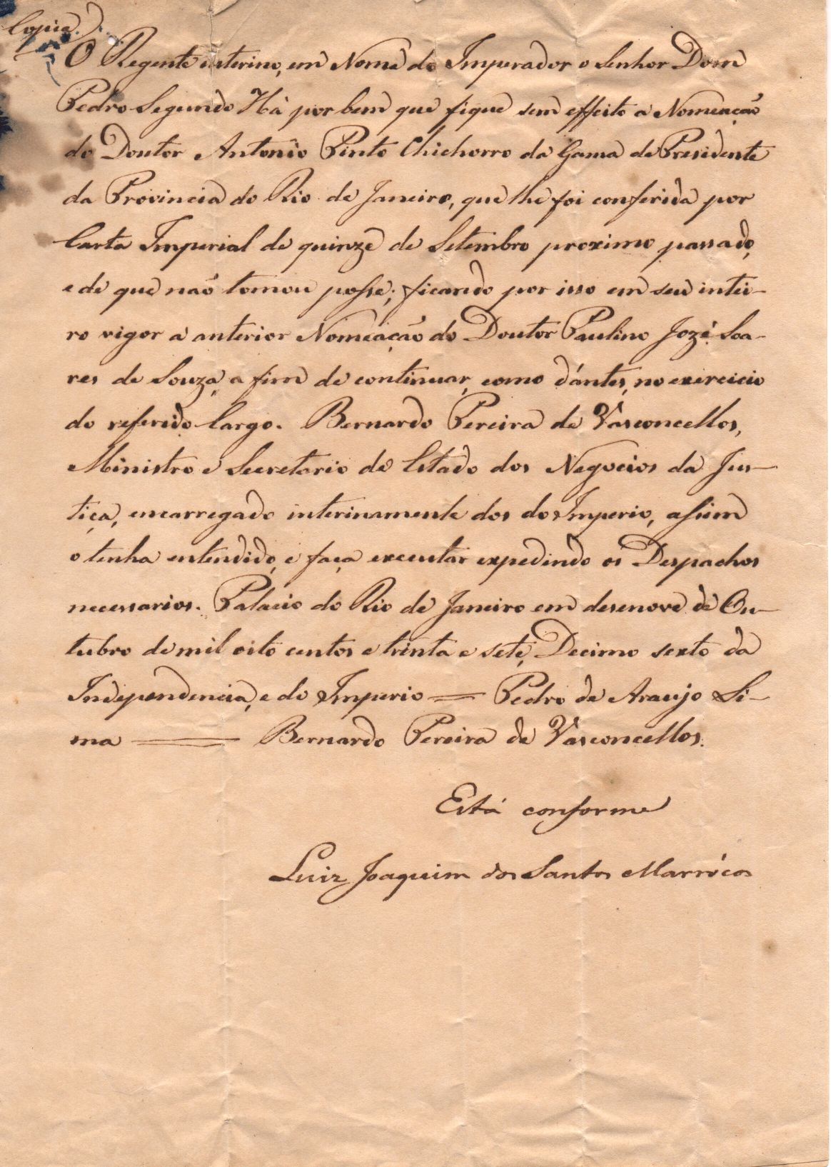 (Pedro de, 1793-1873, Sole Regent of Brazil, 1837-1840, for Pedro II) and Bernardo PEREIRA DE VASCONCELLOS (1795-1850, Lawyer and Politician, Minister of Justice)] — Sophie Dupré Autographs