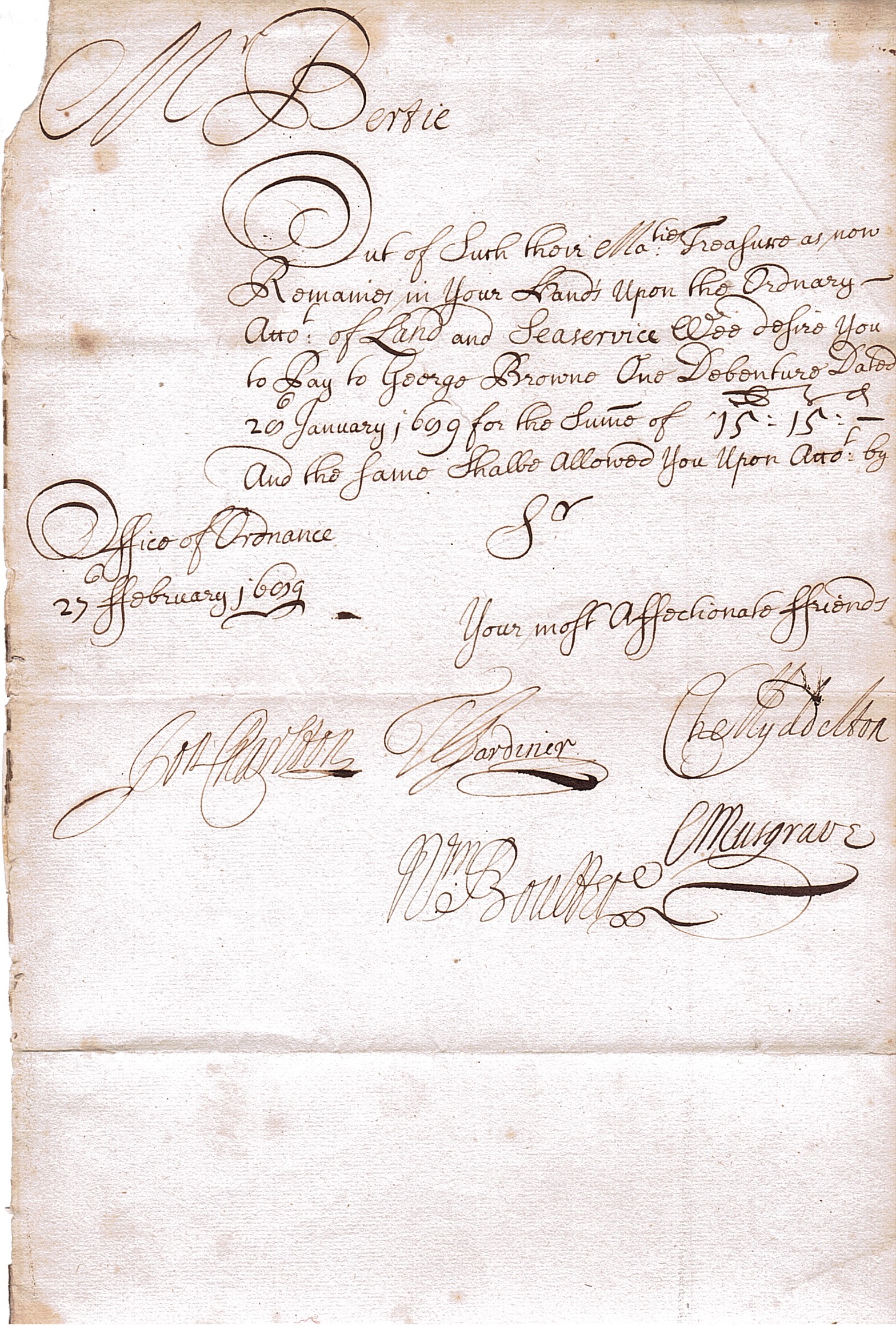 (John, Surveyor of the Ordnance, 1689-1702), William BOULTER (Assistant Surveyor, 1689-1702), Thomas GARDINER (d. 1691, from 1685 Storekeeper), Christopher MUSGRAVE (Clerk of Deliveries, 1689-1696, Ordnance Clerk, 1696-1714) and Charles MYDDELTON — Sophie Dupré Autographs